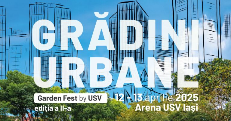 Garden Fest by USV Iași – grădini urbane, în acest weekend pe Arena Universității de Științele Vieții