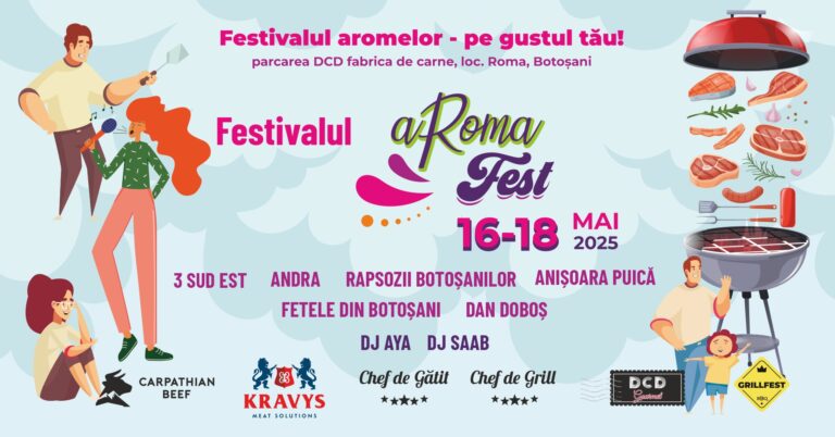 Festivalul aromelor te așteaptă la Roma – Botoșani cu Andra, 3 Sud Est și delicii la grătar