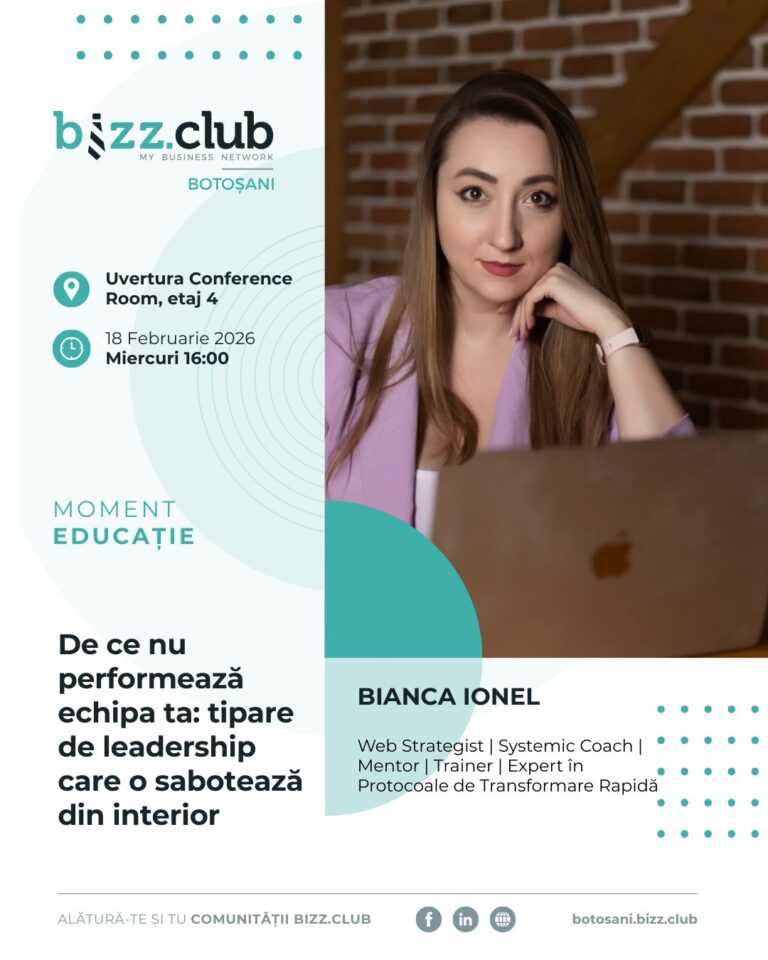 Bianca Ionel vine la Bizz.Club Botoșani. Workshop despre tiparele invizibile în business, la Uvertura City Mall