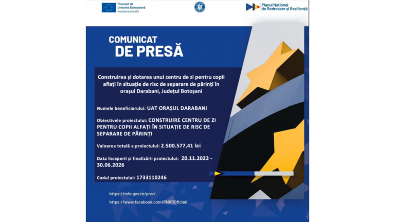 PNRR: Construirea și dotarea unui centru de zi pentru copii aflați în situație de risc de separare de părinți în orașul Darabani