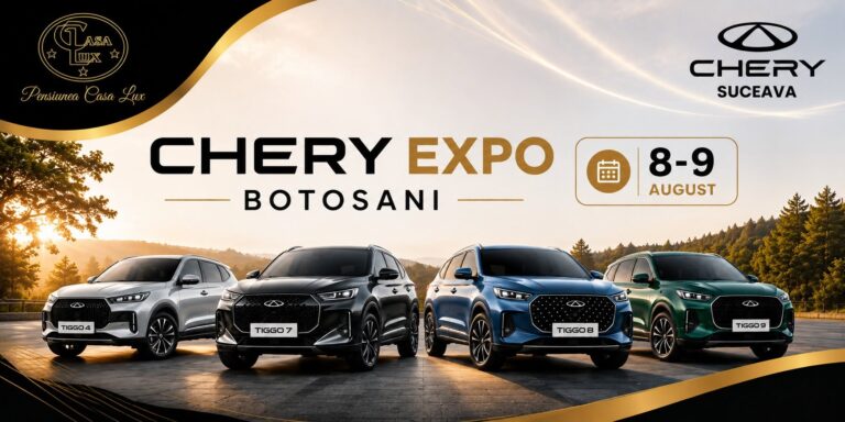 CHERY vine la Botoșani: weekend cu test drive și tombolă la Casa Lux