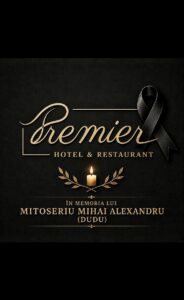 Colectivul Hotel & Restaurant Premier, în doliu după pierderea administratorului Mihai Alexandru Mitoșeriu